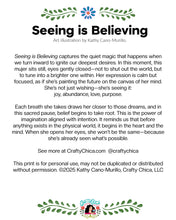 ‘Seeing is Believing' Art Print