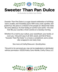 'Sweeter Than Pan Dulce' Art Print