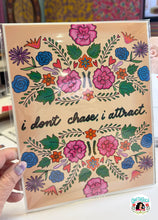 Art Print: I Don't Chase, I Attract