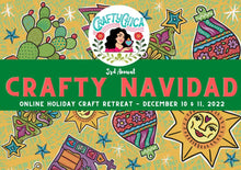 SOLD OUT 3rd Annual Crafty Navidad Online Craft Retreat 2022