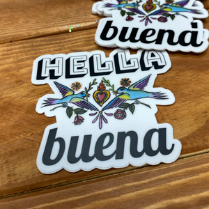 Hella Buena Sticker