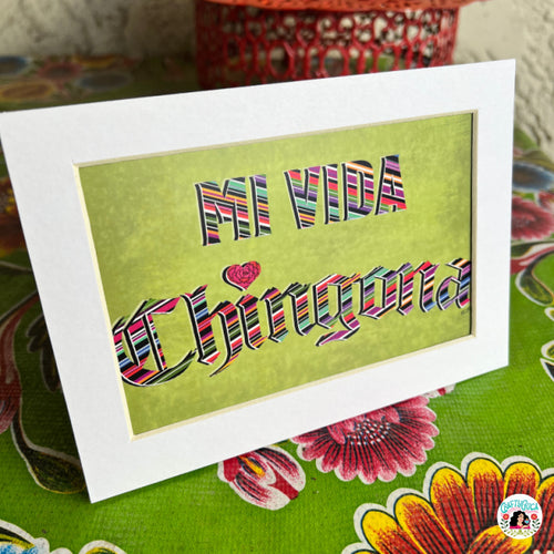 Mi Vida Chingona Matted Print